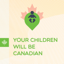 Your Children Will Be Canadian
