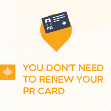 You Don’t Need to Renew Your PR Card